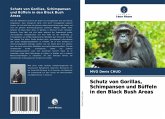 Schutz von Gorillas, Schimpansen und Büffeln in den Black Bush Areas Schutz von Gorillas, Schimpansen und Büffeln in den Black Bush Areas
