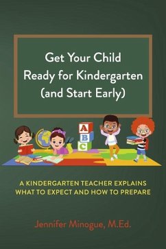 Cover Get Your Child Ready for Kindergarten (and Start Early)