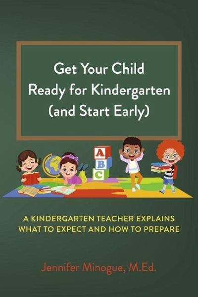 Get Your Child Ready for Kindergarten (and Start Early)