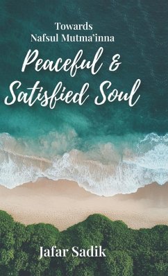 Cover Towards Nafsul Mutma'inna - Peaceful and Satisfied Soul