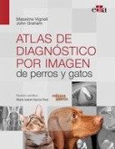 Atlas de diagnóstico por imagen de perros y gatos Atlas de diagnóstico por imagen de perros y gatos