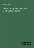 Notes on the Epistle of Paul, the Apostle, to the Romans