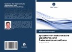 Systeme für elektronische Signaturen und Dokumentenverwaltung Systeme für elektronische Signaturen und Dokumentenverwaltung
