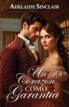 Un Corazón como Garantía - Sinclair, Adelaide