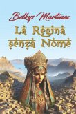 La Regina senza Nome