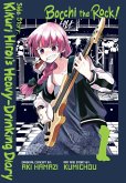 Bocchi the Rock! Side Story: Kikuri Hiroi's Heavy-Drinking Diary, Vol. 1 Bocchi the Rock! Side Story: Kikuri Hiroi's Heavy-Drinking Diary, Vol. 1