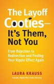 The Layoff Cooties-It's Them, Not You The Layoff Cooties-It's Them, Not You