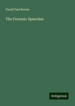 The Forensic Speeches - Brown, David Paul