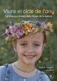 Criant amb el cicle de l'any: Educar a través dels ritmes de la naturalesa