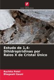 Estudo de 1,4-Dihidropiridinas por Raios X de Cristal Único