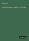 The Royal School History of Scotland