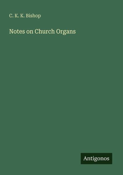 Notes on Church Organs Notes on Church Organs