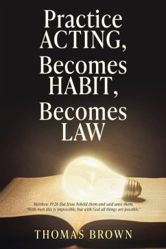Cover Practice Acting, Becomes Habit, Becomes Law
