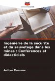 Ingénierie de la sécurité et du sauvetage dans les mines : Conférences et didacticiels Ingénierie de la sécurité et du sauvetage dans les mines : Conférences et didacticiels