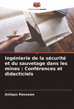 Ingénierie de la sécurité et du sauvetage dans les mines : Conférences et didacticiels - Massawe, Antipas