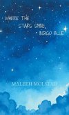 WHERE THE STARS SHINE INDIGO BLUE