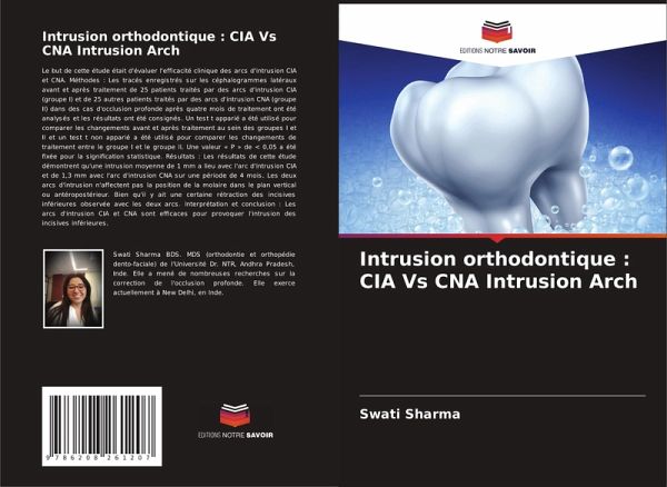 Intrusion orthodontique : CIA Vs CNA Intrusion Arch