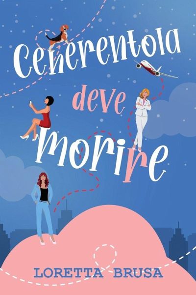 CENERENTOLA DEVE MORIRE