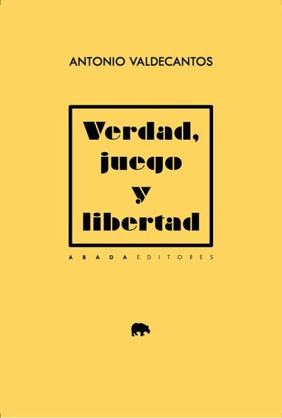 Verdad, juego y libertad