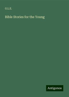 Bible Stories for the Young - G. L. E.