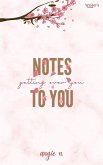 Notes to you