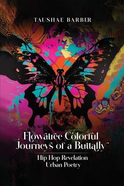 Flowatree Colorful Journeys of a Buttafly - Barber, Taushae