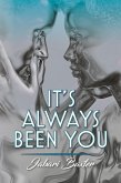It's Always Been You