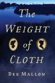 The Weight of Cloth The Weight of Cloth