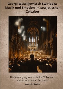 Cover Georgi Wassiljewitsch Swiridow: Musik und Emotion im sowjetischen Zeitalter