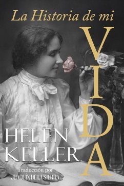 La Historia de mi Vida - Keller, Helen