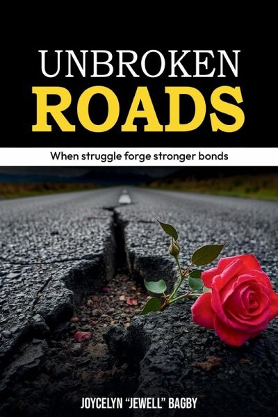 Unbroken Roads Unbroken Roads