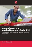 As mulheres e a aquicultura no século XXI As mulheres e a aquicultura no século XXI