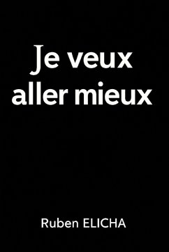 Cover Je veux aller mieux.