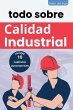 todo sobre Calidad Industrial - Bild 1