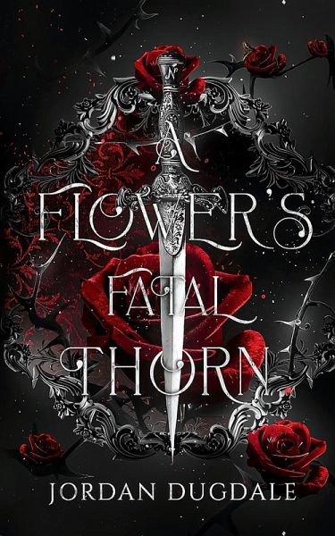 A Flower's Fatal Thorn A Flower's Fatal Thorn