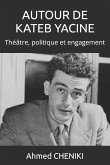 AUTOUR DE KATEB YACINE