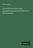 Observations on Terrestrial Magnetism and on the Deviations of the Compasses