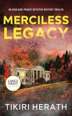 Merciless Legacy - LARGE PRINT EDITION Merciless Legacy - LARGE PRINT EDITION