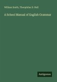 A School Manual of English Grammar