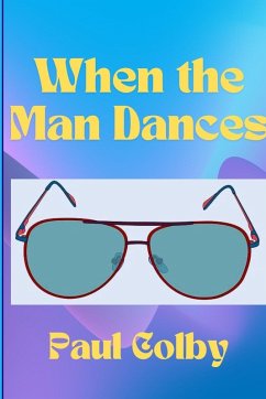 When the Man Dances - Colby, Paul