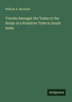 Cover Travels Amongst the Todas or the Study of a Primitive Tribe in South India