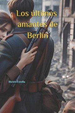 Los últimos amantes de Berlín - Estella Orero, Chusé Bizién