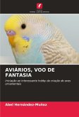 AVIÁRIOS, VOO DE FANTASIA AVIÁRIOS, VOO DE FANTASIA