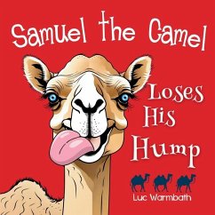 Samuel the Camel Loses His Hump - Warmbath, Luc