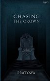 Chasing The Crown Chasing The Crown