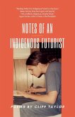 Notes of an Indigenous Futurist Notes of an Indigenous Futurist