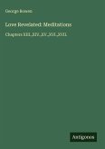 Love Revelated: Meditations