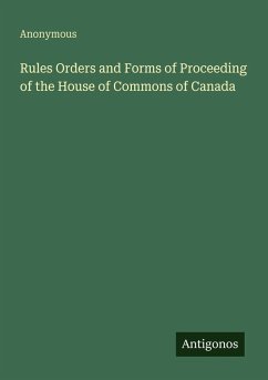 Cover Rules Orders and Forms of Proceeding of the House of Commons of Canada