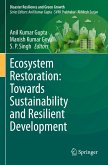 Ecosystem Restoration: Towards Sustainability and Resilient Development