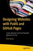 Designing Websites with Publii and Github Pages Designing Websites with Publii and Github Pages